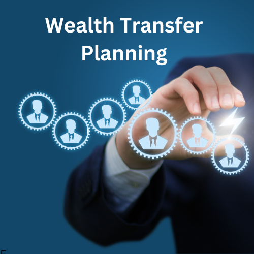 Wealth Transfer Planning